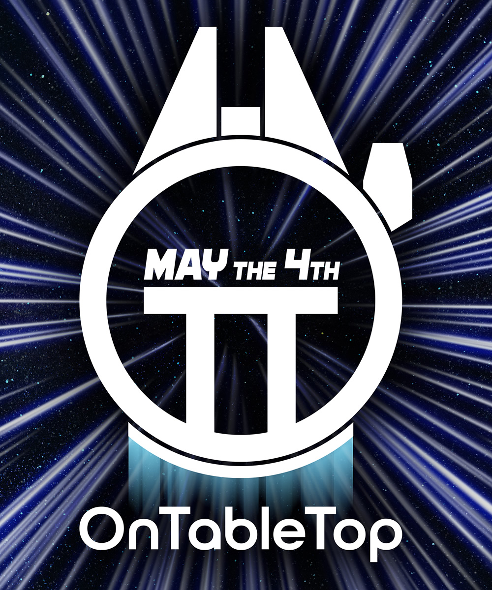 NEW_Facebook_May_The_4Th_Star_Wars_Day_OnTableTop