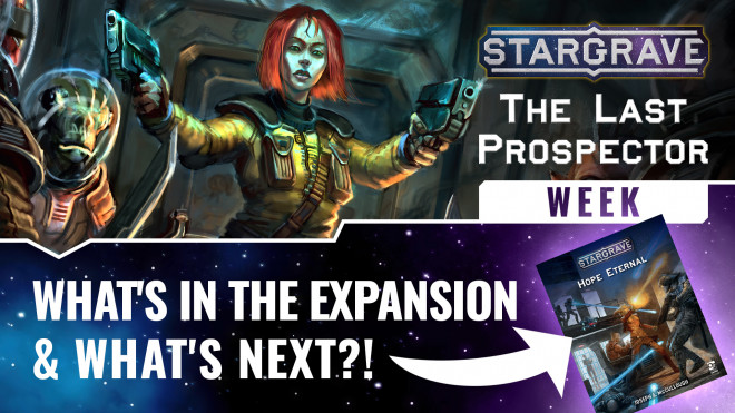 Stargrave: The Last Prospector; What’s In The New Expansion + What’s Next?! | Designer Interview
