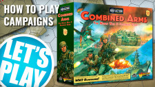 Let’s Play: Combined Arms – How To Play Campaign Games | Warlord Games