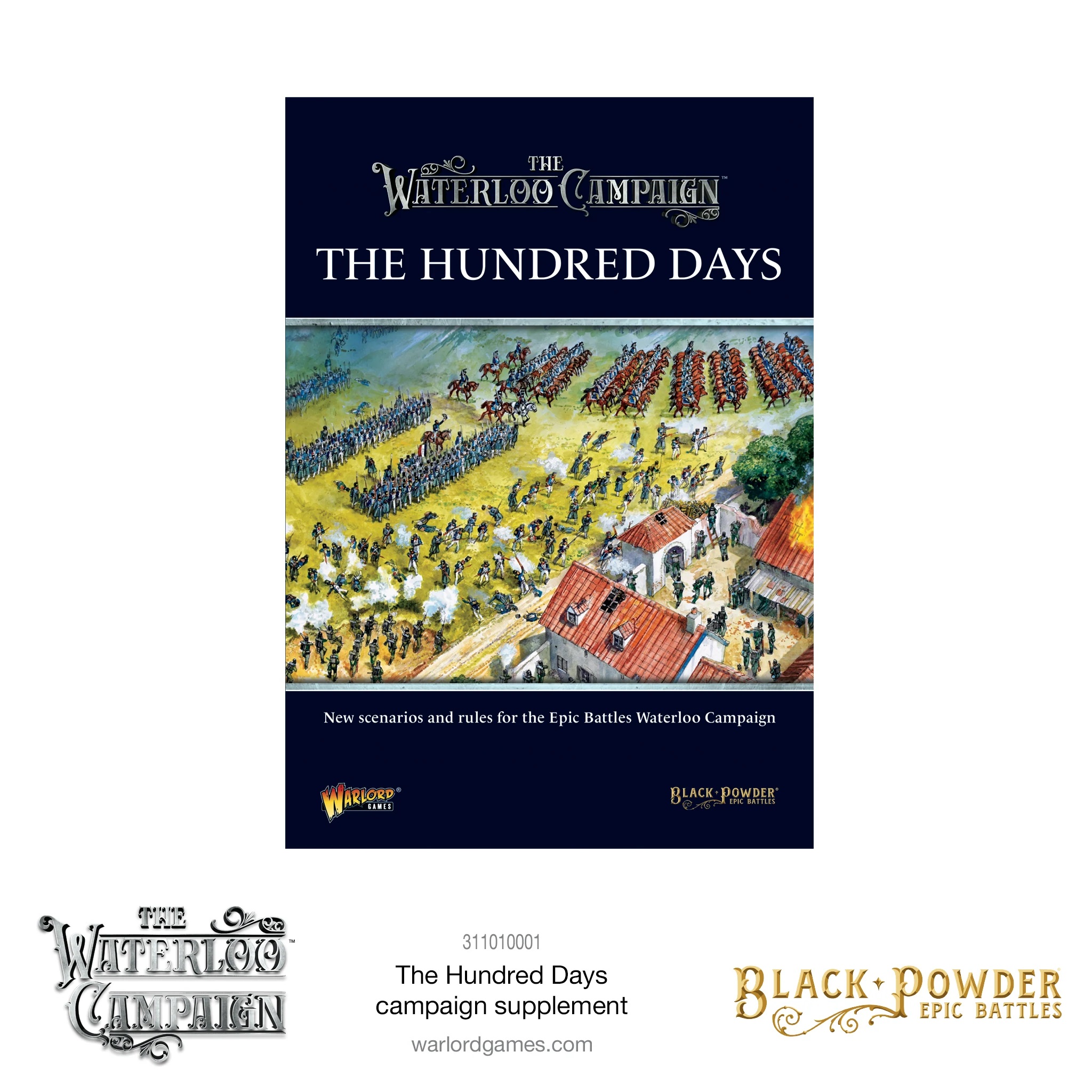 The Hundred Days Campaign - Black Powder Epic Battles