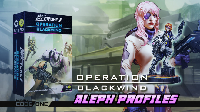Operation Blackwind ALEPH Profiles – Infinity CodeOne | Operation Blackwind Week