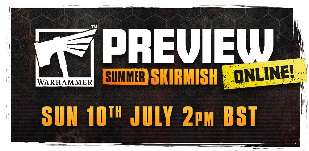 Summer Skirmish Preview - Warhammer