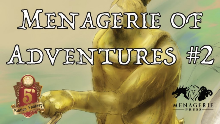 Menagerie of Adventures #2: Five D&D 5E Adventures