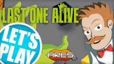 Let’s Play: Last One Alive | Ares Games