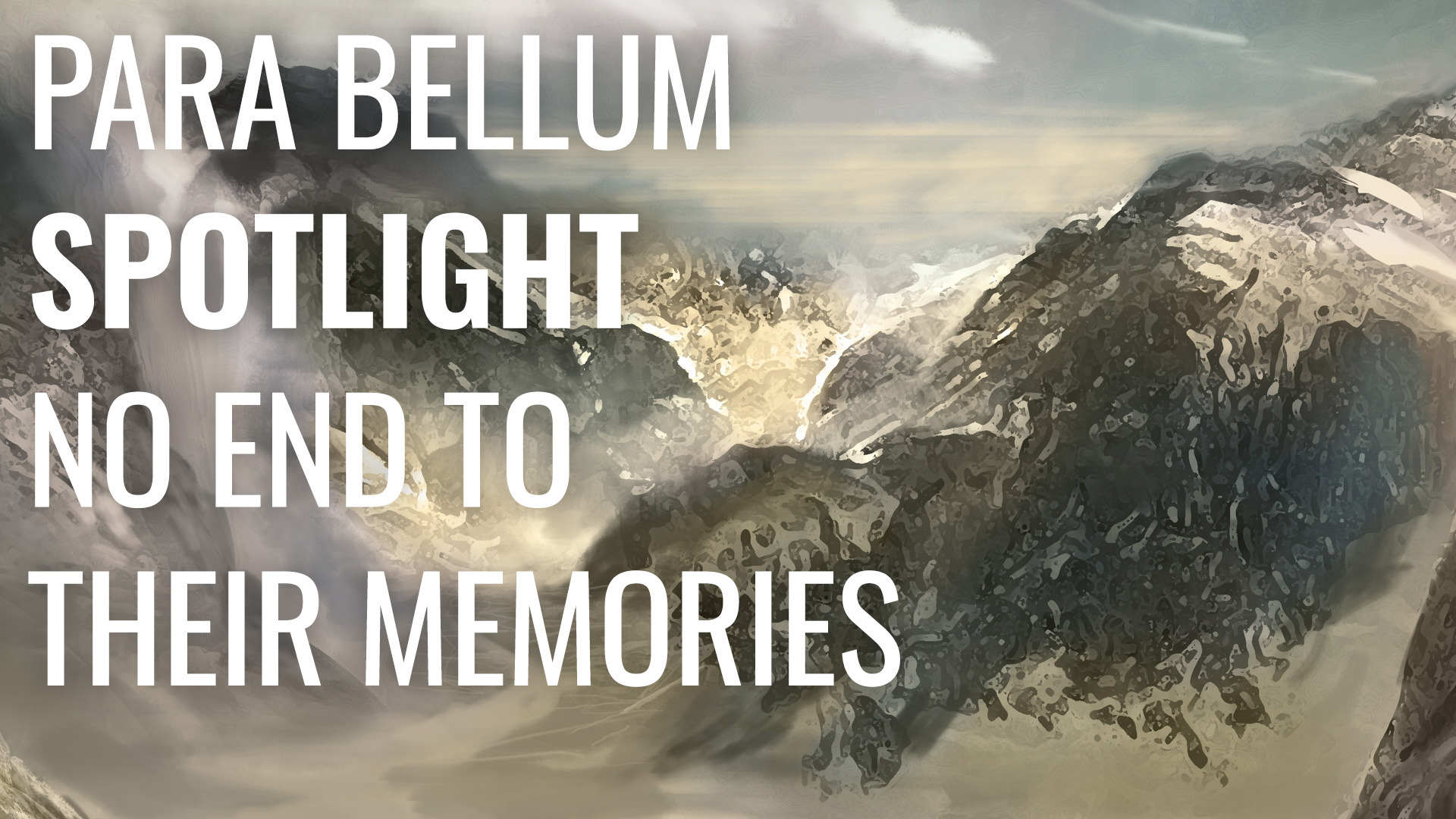 Para-Bellum-Wargames-Spotlight---No-End-To-Their-Memories-coverimage