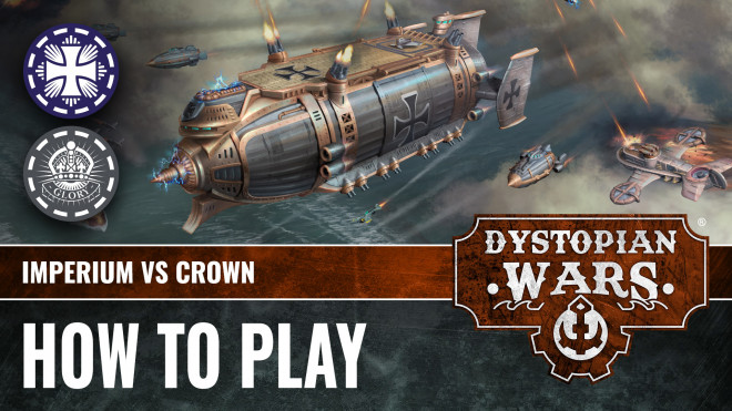 How To Play Dystopian Wars – Imperium Vs Crown