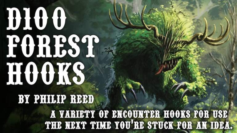 D100 Forest Hooks, Fantasy RPG Encounters By Philip Reed