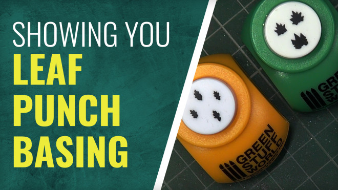 Gerry Can Show You How To Use Leaf Punches For Miniature Basing!