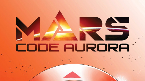 Dive Into Sci-Fi Skirmish Game, Mars: Code Aurora, In March