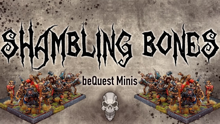 Shambling Bones - beQuest Miniatures