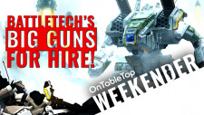 Battletech Mercenaries, Big Guns for Hire in Resurgent Wargame & Undead Unearthed #OTTWeekender