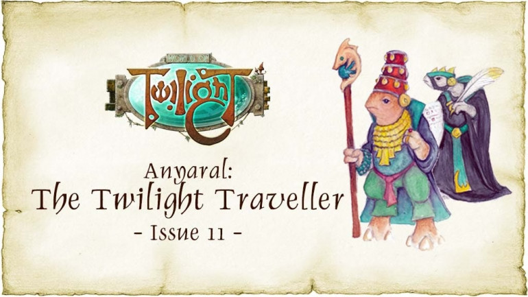 Anyaral - The Twilight Traveller Issue 11