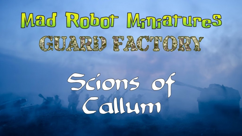 Mad Robot's Guard Factory - Scions Of Callum