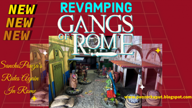 SanchoPanza Rides Again – ReVamping Gangs of Rome