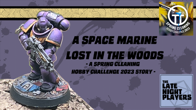 A Space Marine Lost in the Woods