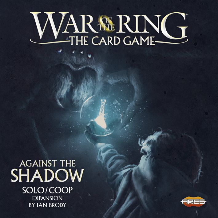 Against The Shadow - War Of The Ring The Card Game