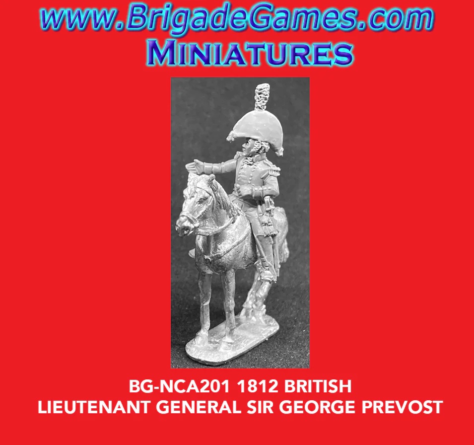Lieutenant General Sir George Prevost - Brigade Games