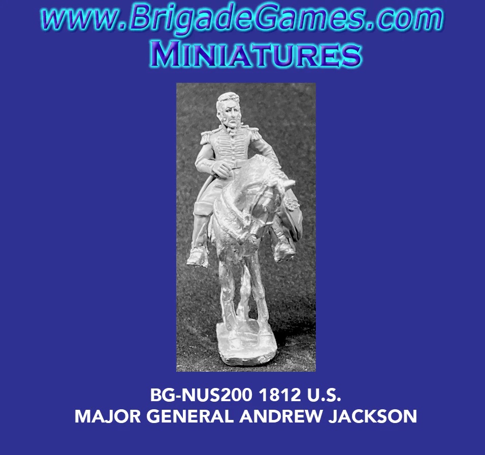 Major General Andrew Jackson - Brigade Games