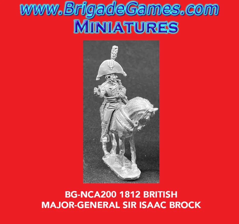 Major-General Sir Isaac Brock - Brigade Games
