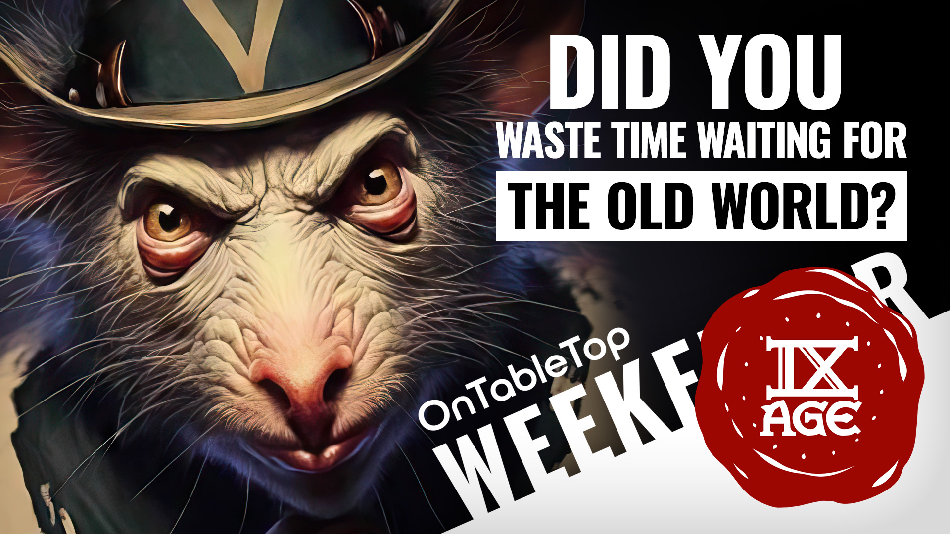 OnTableTop-Weekender-Waiting-For-Warhammer-The-Old-World