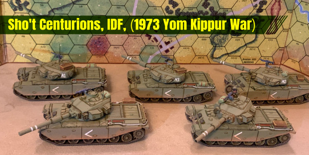 Sho't Centurions - Israeli Defense Force - 15mm - Yom Kippur War