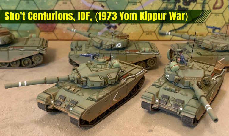 Sho't Centurions - Israeli Defense Force - 15mm - Yom Kippur War