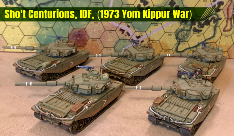 Sho't Centurions - Israeli Defense Force - 15mm - Yom Kippur War