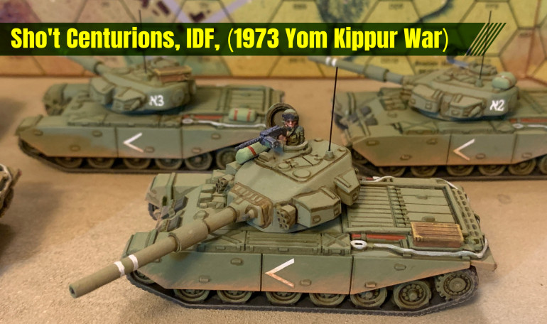 Sho't Centurions - Israeli Defense Force - 15mm - Yom Kippur War