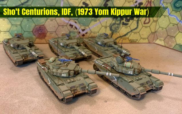 Sho't Centurions - Israeli Defense Force - 15mm - Yom Kippur War