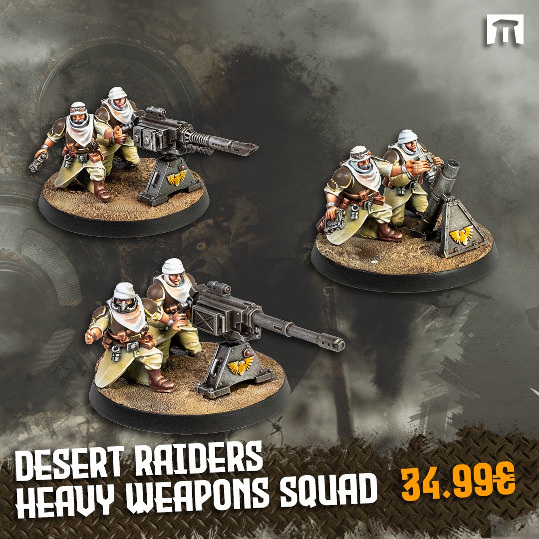 Desert Raiders Heavy Weapons Squad - Kromlech