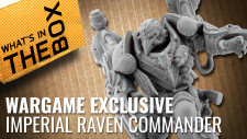 Unboxing: Imperial Raven Commander | Wargame Exclusive