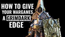 How To Give Your Wargames A Dose Of The Grimdark!