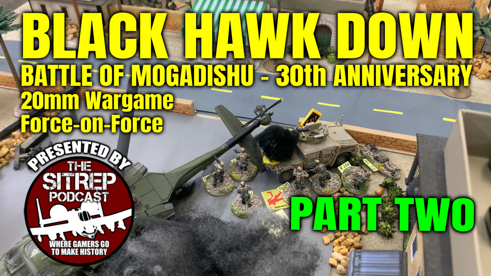 30th Anniversary: Black Hawk Down (Game Video) Conclusion – OnTableTop ...