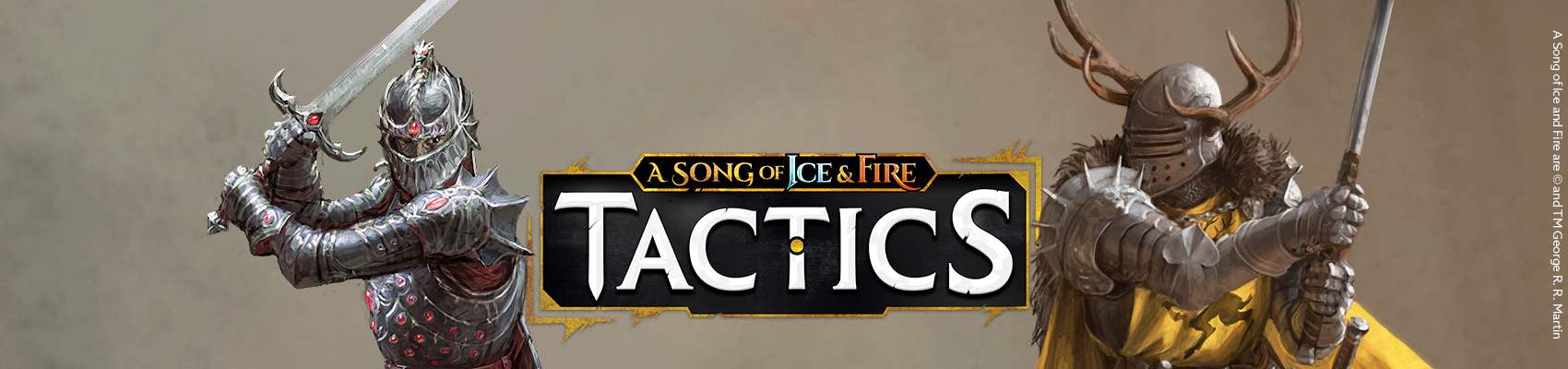 A Song Of Ice & Fire Tactics - CMON