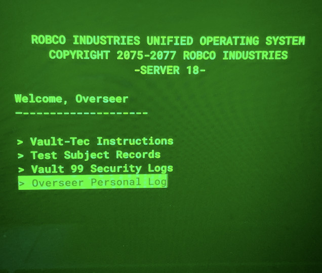 I mocked up this Home Screen for the Overseer's terminal in the true Fallout style. All manner of juicy information awaits!