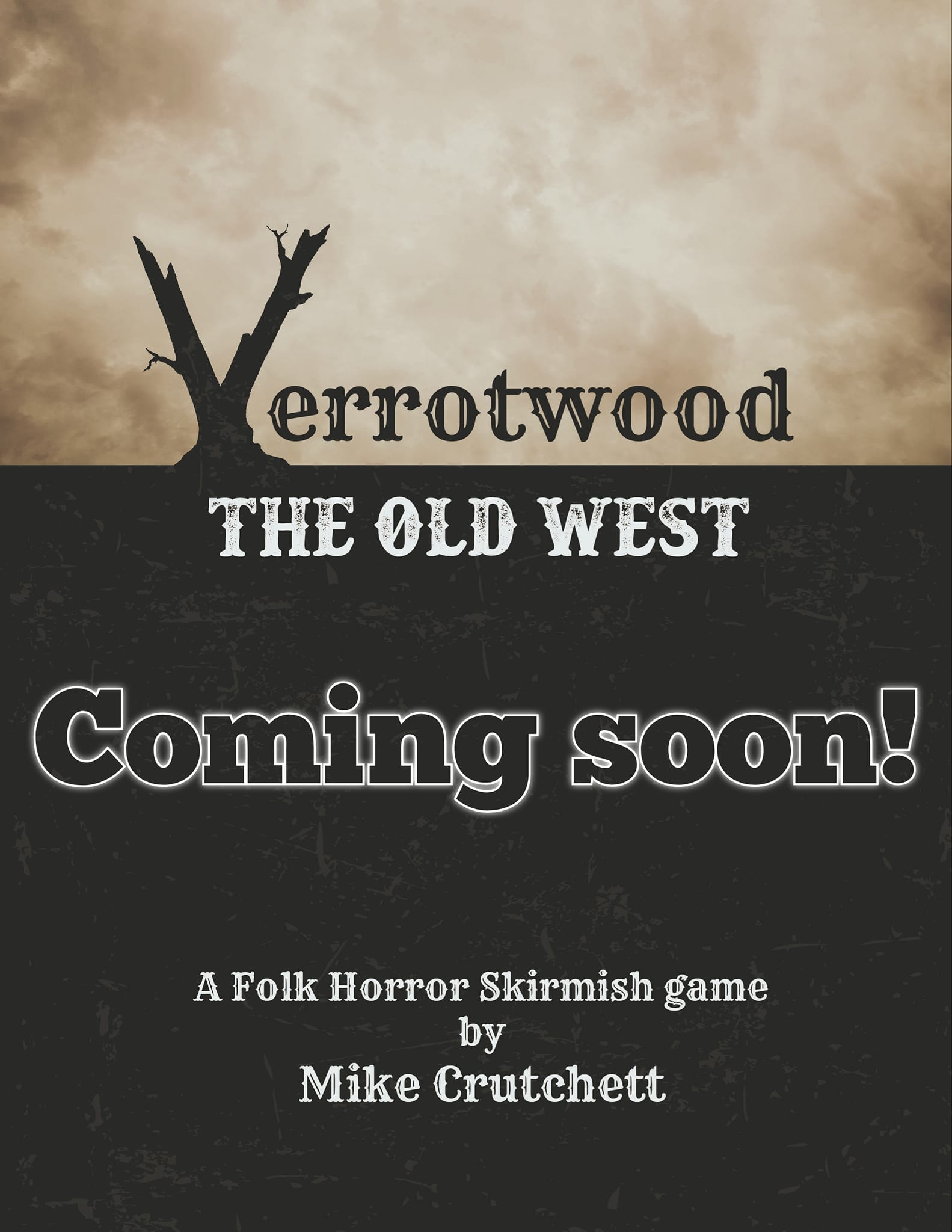 Verrotwood The Old West - Mike Crutchett