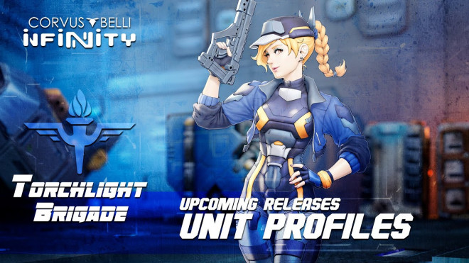 Torchlight Brigade – Upcoming Releases Unit Profiles | Infinity