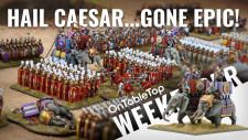 Hail Caesar Epic Battles! Are Warlord Games New Ancient Miniatures A Must Have? #OTTWeekender