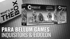Unboxing: Conquest Inquisitors & Eidolon | Para Bellum Games
