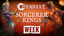Conquest Sorcerer Kings Week Starts Monday 5th August!