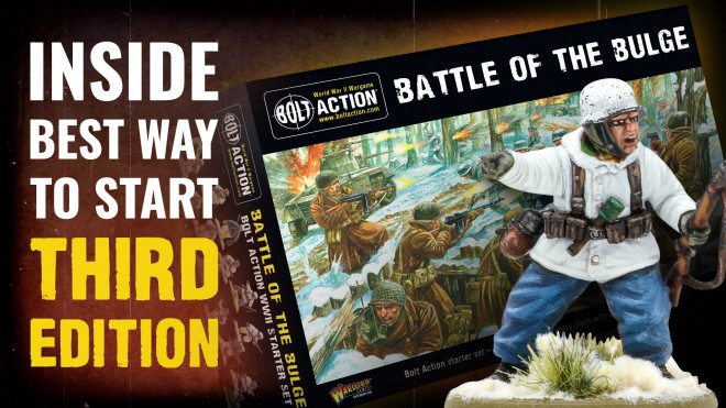 Inside The Bolt Action: Battle Of The Bulge Starter Set! Get Started With 3rd Edition!