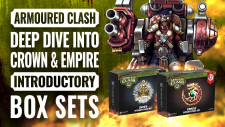 Quickstart Options! Inside Armoured Clash’s Crown & Empire Introductory Sets