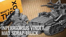 Unboxing: Inperatorius Vindex & Mad Scrap Truck | EightLegs Miniatures