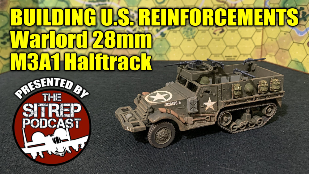 Oriskany's Build Video - 28mm M3A1 Half-Track