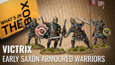 Unboxing: Early Saxon Armoured Warriors | Victrix Miniatures