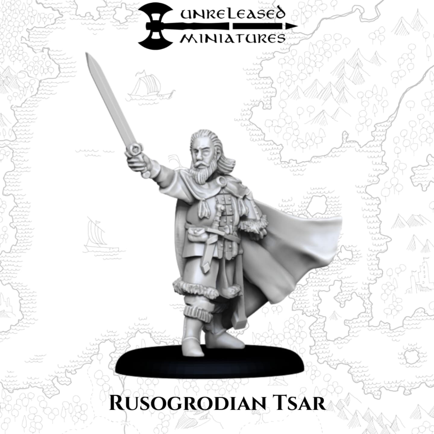 Rusogrodian Tsar - Unreleased Miniatures