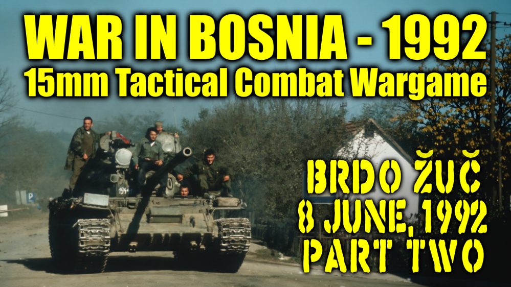 Bosnia 1992 – Rarely Explored Corners of Wargaming