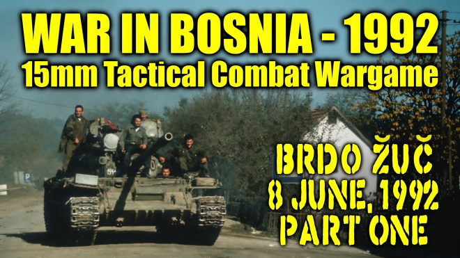 Bosnia 1992 – Rarely Explored Corners of Wargaming