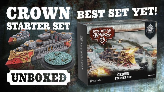 Inside The New Crown Starter Set! Dystopian Wars Unboxing