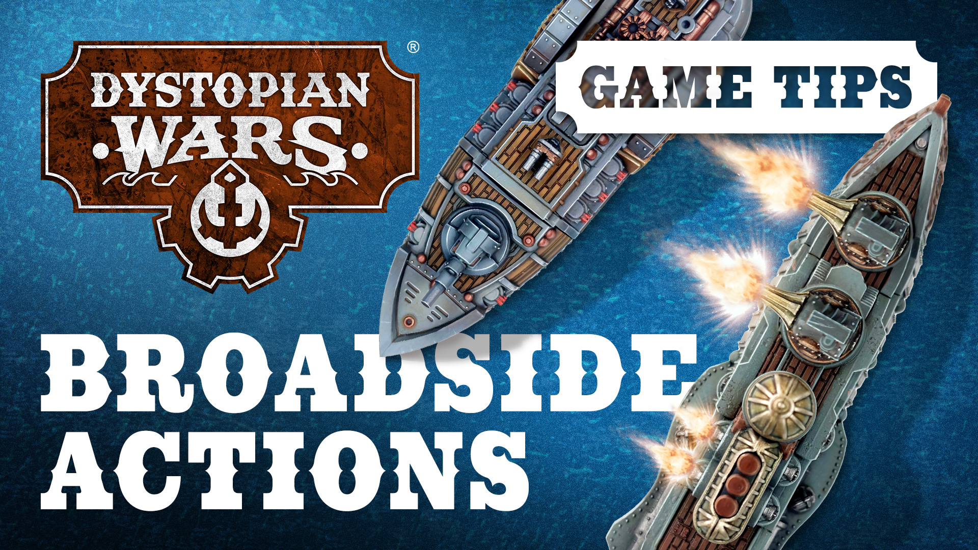 Dystopian-Wars-Game-Play-Tips-Broadside-Actions